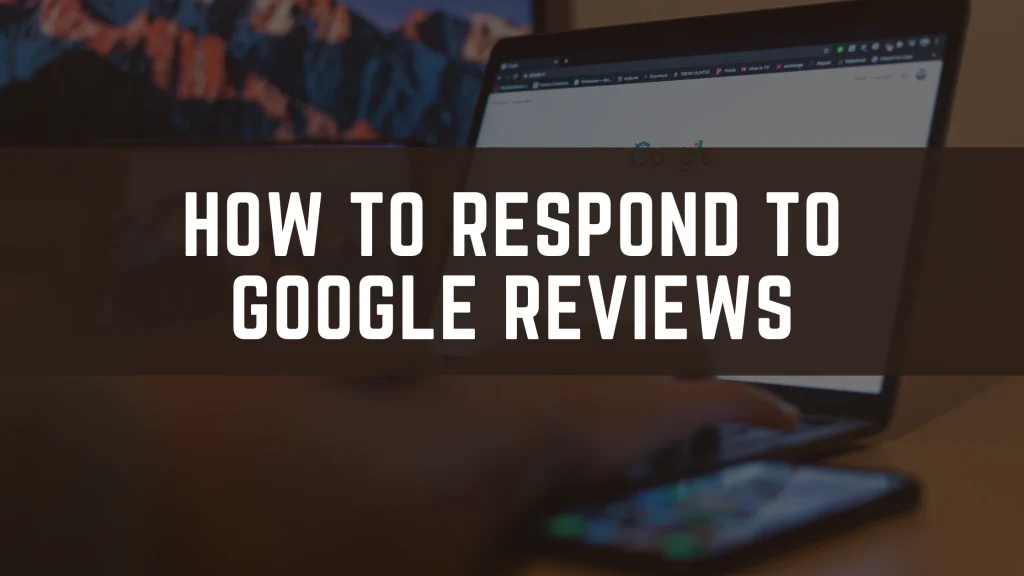 How-to-Respond-to-Google-Reviews-1