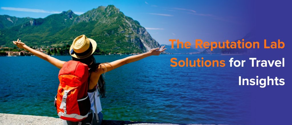 The Reputation Lab Solutions for Travel Insights